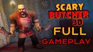 Scary Butcher 3D Gameplay - Andorid Gameplay - Level 1 to Level 12 - By Z & K