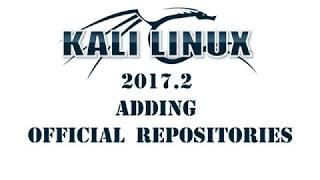 ADDING REPOSITORIES TO UPDATE KALI LINUX 2017.2