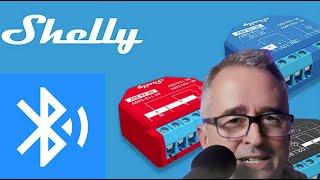 Shelly Gen 3 Devices Now Offer BlueTooth Proxy !