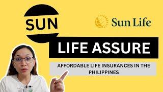 Sun Life Assure | Honest Review | Affordable Life Insurance in the Philippines | Sunlife