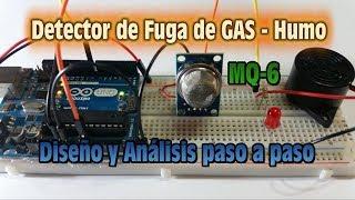 Detector de Fuga de GAS - Humo - MQ6 - Diseño y Analisis paso a paso