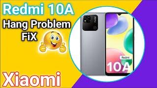 Fixing Redmi 10A Hang Problem: Easy Solutions  | Redmi 10A Hang problem Solve Kaise Kare (2023)