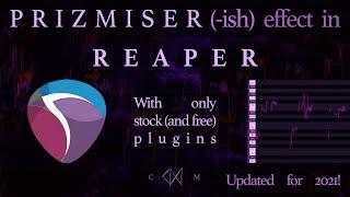 Prismizer Vocal Choir Effect in Reaper - with Stock (& Free) Plugins - Update - w/ Template Download