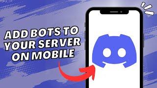  How to Add Bots to Your Discord Server on Mobile (2023) 