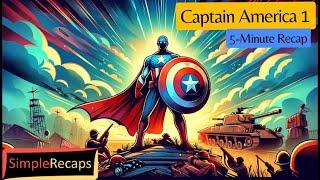 Captain America: The First Avenger in 5 Minutes | Simple Recaps - Movies