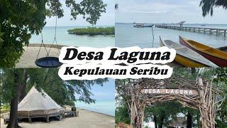 Liburan ke DESA LAGUNA kepulauan seribu