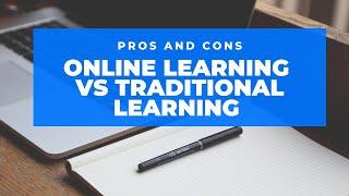 Online Learning vs. Traditional Learning #onlinelearning #traditional learning #e-learning