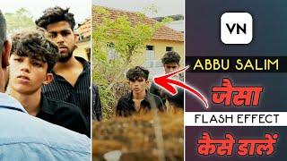 Abu Salim Flash Effect Video Editing | Abu Salim Video Editing Kaise Kare | Abu Salim Reels Editing