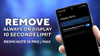 REMOVE Always on Display 10 Second Limit From Redmi Note 10 Pro / Max | Make AOD Permanent NO ROOT