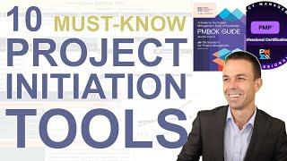 10 MUST KNOW Project Initiation Tools from the PMBOK Guide