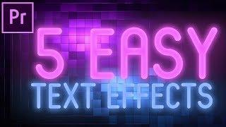 5 super SIMPLE, EASY and AWESOME text / title effects for Premiere Pro