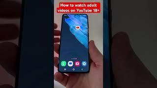 How to watch adult videos on YouTube 18+