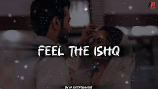 Feel The Ishq Mashup | Pain Inside Heart|AR Entertainment|Faheem Abdullah|Arijit Singh| Chillout Mix