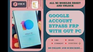 MI Redmi 4X FRP Google Account Bypass # MIUI10, OEM Unlock Without Pc in 2020 !