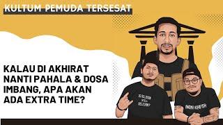 Kultum Pemuda Tersesat (Episode "Extra Time di Akhirat")