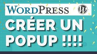Créer gratuitement un POPUP sur Wordpress