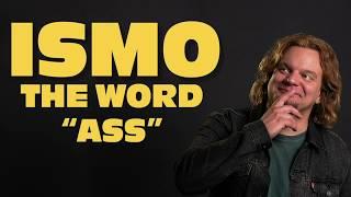 ISMO | The Word ASS (new & extended version)