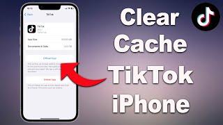 How To Clear The Cache TikTok on iPhone