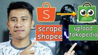 cara upload produk massal di tokopedia - scrape dari shopee - dropship tokopedia part 6