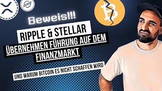 BEWEIS: XRP & XLMübernehmen Führung auf dem Finanzmarkt!!! - hat BITCOIN versagt?!