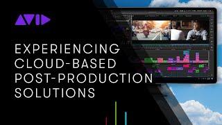 WEBINAR: Experiencing cloud-based post-production solutions