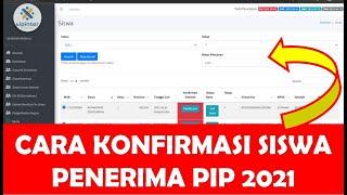 CARA KONFIRMASI SISWA PENERIMA PIP 2021 UNTUK TAHAP TERBARU