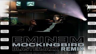 Eminem - Mockingbird (Blasterjaxx Remix) [IS Edit]