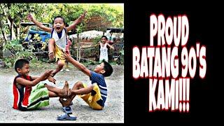 BATANG 90's | Our Childhood memories | Kanlungan