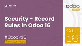 How to Create Record Rules in Odoo 16 | Security in Odoo 16 | Odoo 16 Development Tutorials