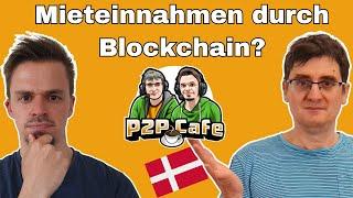 Coreestate - Tokenisierte Immobilien in Dänemark? (P2P Cafe #95)