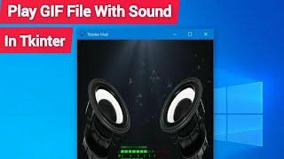 Play GIF File With Sound in Tkinter