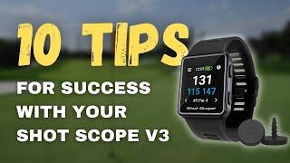 10 tips to help you get the most out of your Shot Scope V3 golf watch