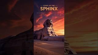 Unveiling the Secrets of the Sphinx: Ancient Mysteries and Egyptian Legends