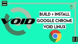 How to Install Google Chrome on Void Linux | Using Xbps-src pkg | Build Chrome Browser