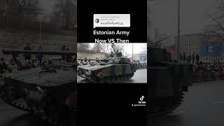 Estonian Army [Now VS Then]