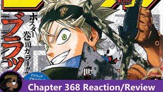 GOOD LUCK IN JUMP GIGA!!! Black Clover Chapter 368 Reaction! | 悠