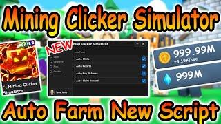 NEW Roblox Mining Clicker Simulator Script - Auto Farm GUI & More 2022