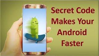 Android Secret Codes to Speed Up Your Phone!!