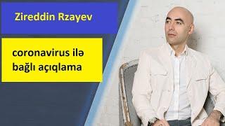 Ekstrasens Zireddin Rzayev coronovirsla bağlı açıqlama verdi