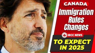 Immigration Rules Are Changing in 2025 | Canada PR, TFW, Students, Asylum | IRCC news