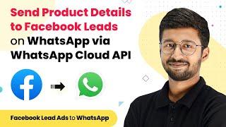 Automatically Send Product Details to Facebook Leads on WhatsApp via WhatsApp Cloud API