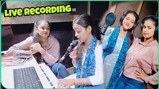 #Live Recording//#Ankita Singh #Dimpal Singh// #studio