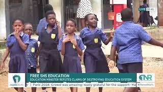 Minister of Education Insists Free SHS is Enhancing Education, Not Destroying It