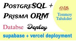 PostgreSQL + Prisma ORM Database based API deploy | Supabase, Vercel