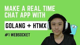 #1 Websocket [Real time Chat app with Golang + HTMX]