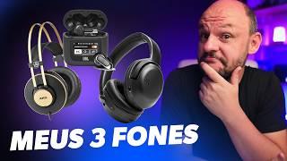 ESTES SÃO OS MEUS 3 FONES DE OUVIDO