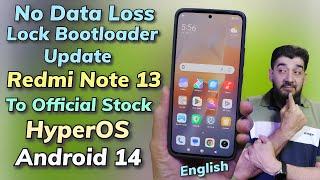No Data Loss Update Redmi Note 13 To Stock HyperOS A14 Lock Bootloader English