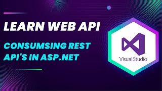 Consuming ASP.NET Web API in ASP.NET MVC with Visual Studio 2022 | Step-by-Step Guide