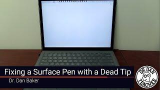 Fixing a Surface Pen with a Dead Tip