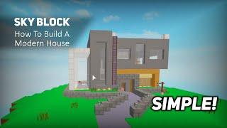 How To Build A Simple Modern House With @ArcticZombie (Roblox Sky Block Speed Build)